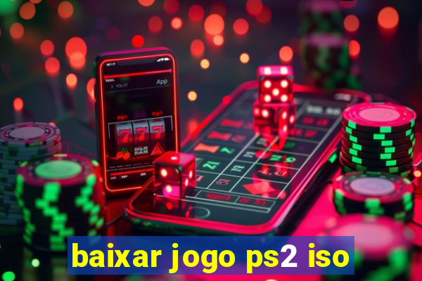 baixar jogo ps2 iso